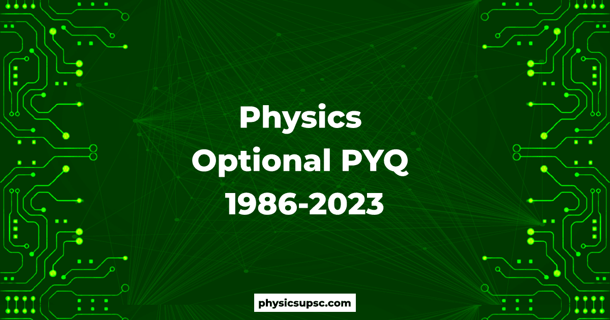 Physics Optional PYQ 1986-2023