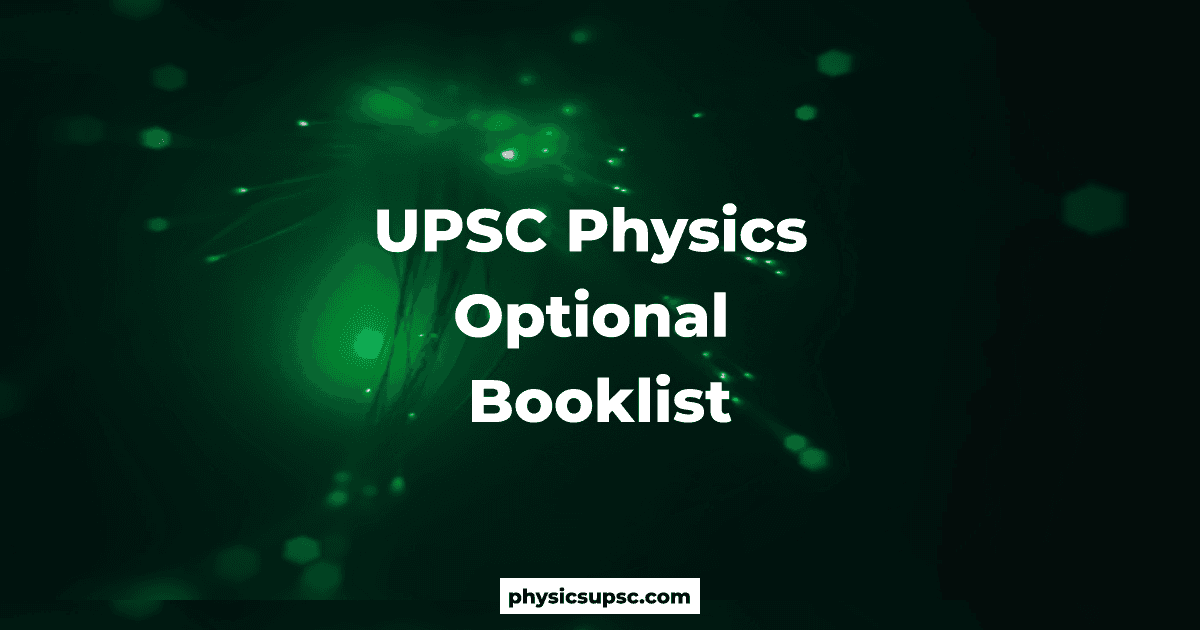 UPSC Physics Optional Booklist